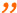 quotation mark